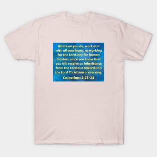 Bible Verse Colossians 3:23 T-Shirt